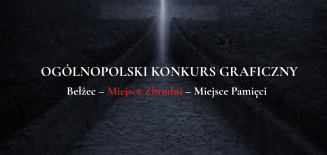 „Bełżec – Miejsce Zbrodni – Miejsce Pamięci”